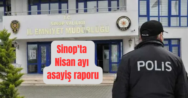 sinopta nisan ayi asayis raporu yayinlandi habermeydan 1