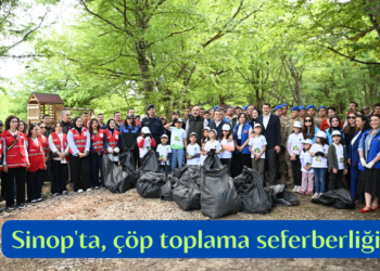 Sinop’ta, orman yangınlarına karşı çöp toplama seferberliği!
