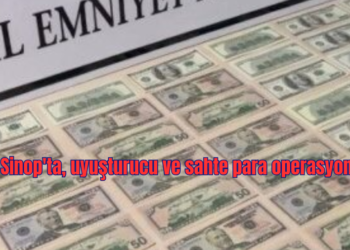 Sinop’ta, uyuşturucu ve sahte para operasyonu!