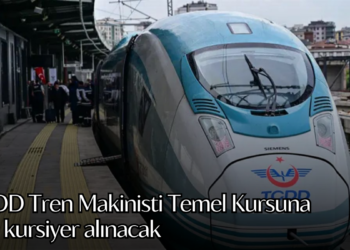 TCDD Tren Makinisti Temel Kursuna 140 kursiyer alınacak