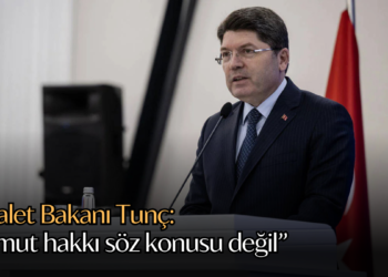 Adalet Bakanı Tunç açıkladı: Umut hakkı söz konusu değil
