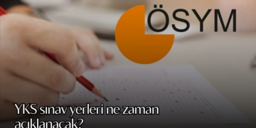 YKS sınav yerleri ne zaman açıklanacak? 2025 YKS: AYT, TYT, YDT sınav tarihleri ve sınav giriş belgesi sorgulama