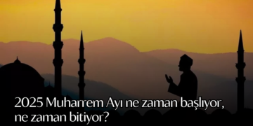 2025 Muharrem Ayı ne zaman başlıyor, ne zaman bitiyor? Orucu kaç gün, hangi günler ve neden tutulur?