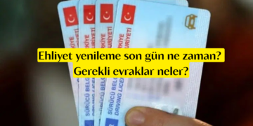 Ehliyet yenileme son gün ne zaman? Gerekli evraklar neler?