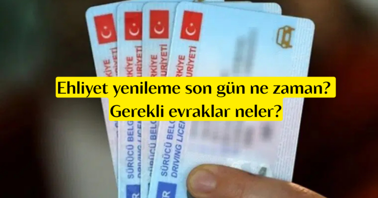 Ehliyet yenileme son gun habermeydan