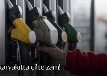 Akaryakıtta çifte zam!