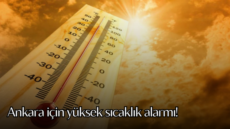 Ankara Valiliği, 24-29 Haziran tarihleri arasında hava sıcaklıklarının 34 dereceye kadar yükseleceğini belirterek, vatandaşları tedbirli olmaları konusunda uyardı.