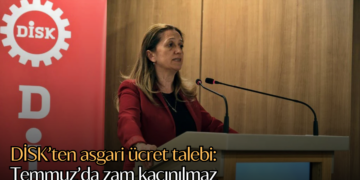 DİSK’ten asgari ücret talebi: Temmuz’da zam kaçınılmaz