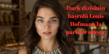 Ayça Ayşin Turan, Dark dizisinin başrolü Louis Hofmann’la partner oluyor