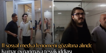 11 sosyal medya fenomeni gözaltına alındı: Kumar oynanmaya teşvik iddiası