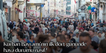 Bayramda hava durumu nasıl? Kurban Bayramı’nın ilk dört gününde sıcaklıklar ne durumda?