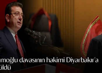 İmamoğlu davasının hakimi Diyarbakır’a sürüldü
