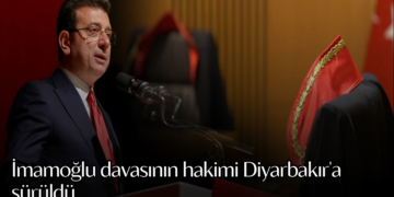 İmamoğlu davasının hakimi Diyarbakır’a sürüldü