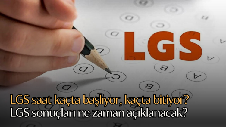 2025 LGS’nin ilk oturumu saat 09.30’da, ikinci oturumu ise 11.30’da başlayacak. Öğrenciler toplamda 90 soruyu, iki oturumda yanıtlayacak.
