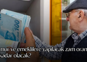 Memur ve emeklilere yapılacak zam oranı ne kadar olacak?