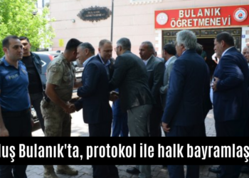 Muş Bulanık’ta, protokol ile halk bayramlaştı!