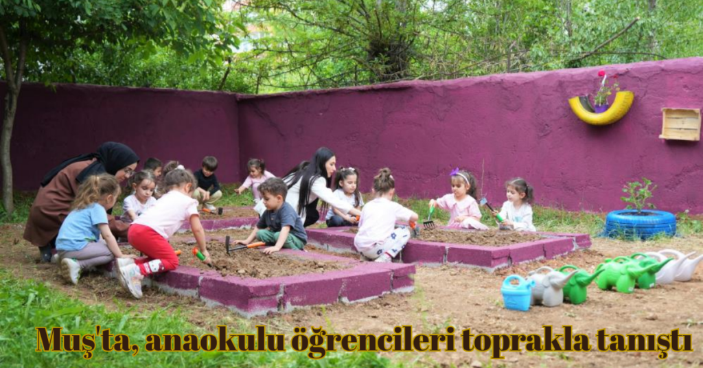 musta anaokulu ogrencileri toprakla tanisti habermeydan