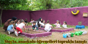 Muş’ta, anaokulu öğrencileri toprakla tanıştı!