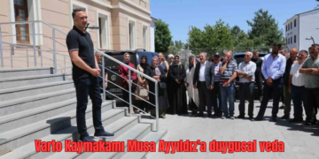 Muş’un Varto Kaymakamı Musa Ayyıldız’a duygusal veda!