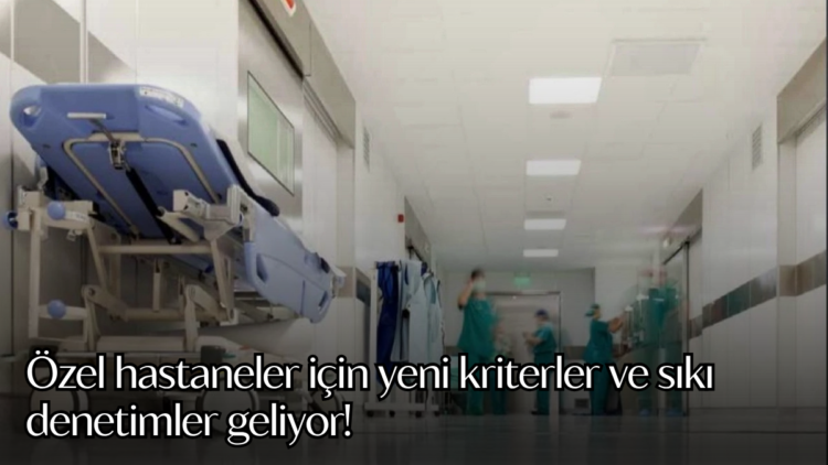 Özel hastanelerin denetim sistemini güçlendirecek yeni bir kanun teklifi üzerinde çalışılıyor.