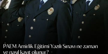 PAEM Amirlik Eğitimi Yazılı Sınavı ne zaman ve nasıl kayıt olunur?