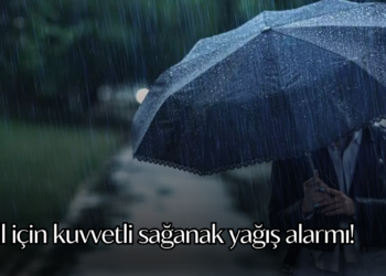 8 il için kuvvetli sağanak yağış alarmı!