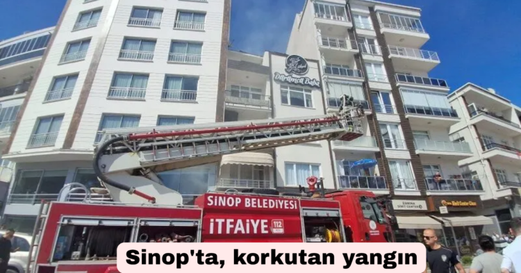 sinopta korkutan yangin habermeydan