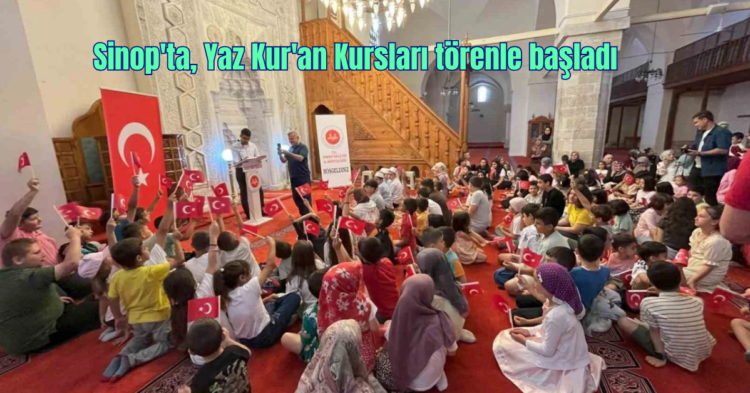 sinopta yaz kuran kurslari torenle basladi habermeydan