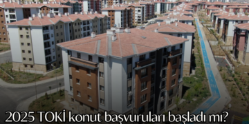 TOKİ konut başvuruları başladı mı? 250 bin sosyal konut projesi ödeme planı ve başvuru şartları