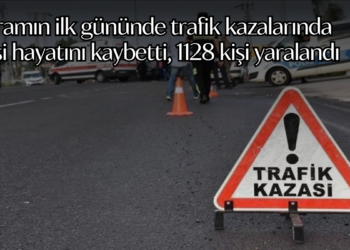 Bayramın ilk gününde trafik kazalarında 7 kişi hayatını kaybetti, 1128 kişi yaralandı