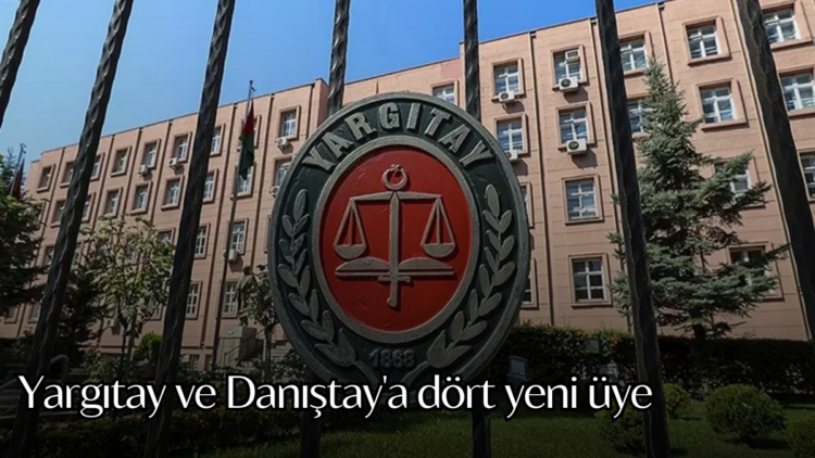 Yargıtay ve Danıştay üyeliklerine seçilenler hakkında karar Resmi Gazete’de yayımlandı.