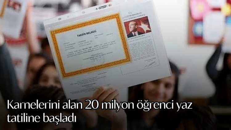 İlk ve ortaöğretim seviyesindeki yaklaşık 20 milyon öğrenci, karnelerini alarak yaz tatiline başladı.