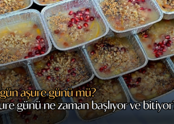Bugün aşure günü mü? Aşure günü ne zaman başlıyor ve bitiyor?