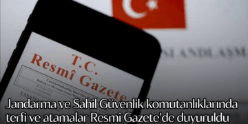 Jandarma ve Sahil Güvenlik komutanlıklarında terfi ve atamalar Resmî Gazete’de duyuruldu