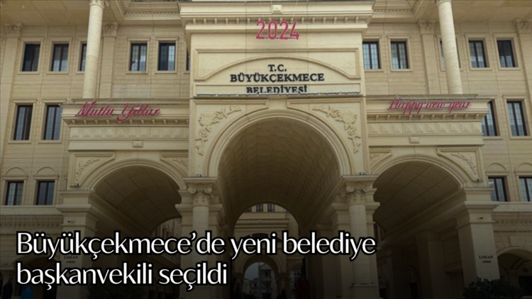 Büyükçekmece’de yeni belediye başkanvekili seçildi.