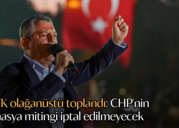 MYK olağanüstü toplandı: CHP’nin Amasya mitingi iptal edilmeyecek