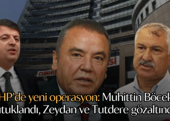 CHP’de yeni operasyon: Muhittin Böcek tutuklandı, Zeydan ve Tutdere gözaltında