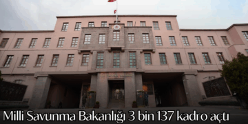 Milli Savunma Bakanlığı 3 bin 137 kadro açtı