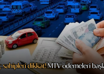 Araç sahipleri dikkat! MTV ödemeleri başladı