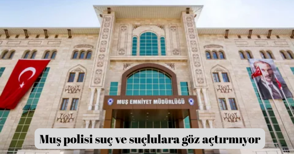 mus polisi suc ve suclulara goz actirmiyor habermeydan