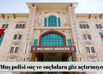 Muş polisi suç ve suçlulara göz açtırmıyor!