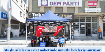 Muşlu ailelerin evlat nöbetinde umutlu bekleyişi sürüyor!