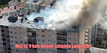Muş’ta, 9 katlı binanın çatısında yangın çıktı!