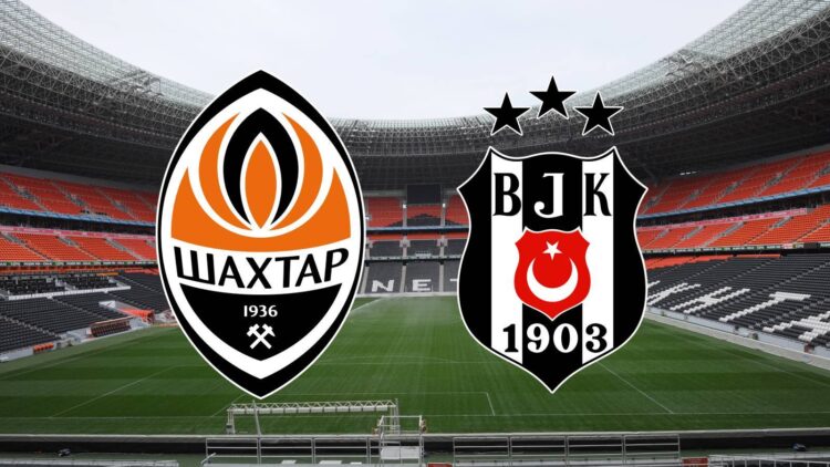 shakhtar donetsk besiktas maci ne zaman saat kacta ve hangi kanalda habermeydan