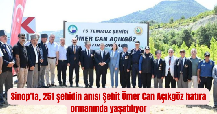 sinopta 251 sehidin anisi sehit omer can acikgoz hatira ormaninda yasatiliyor habermeydan