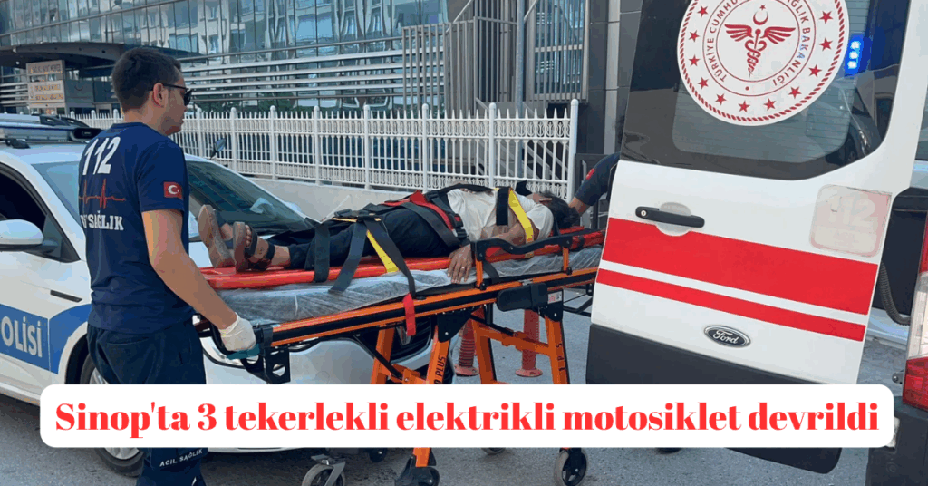 sinopta 3 tekerlekli elektrikli motosiklet devrildi habermeydan
