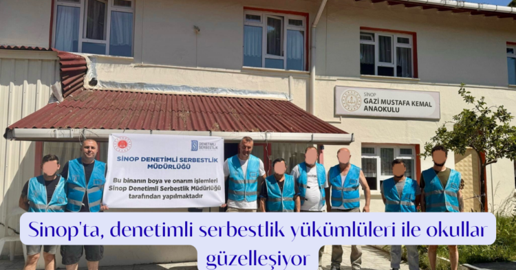 sinopta denetimli serbestlik yukumluleri ile okullar guzellesiyor habermeydan