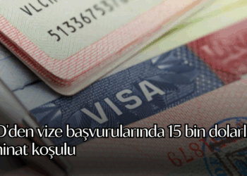 ABD’den vize başvurularında 15 bin dolarlık teminat koşulu