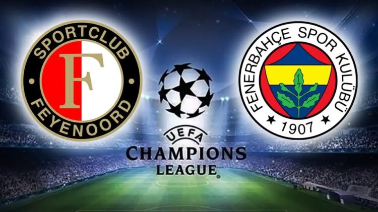 feyenoord–fenerbahce maci ne zaman saat kacta hangi kanalda habermeydan