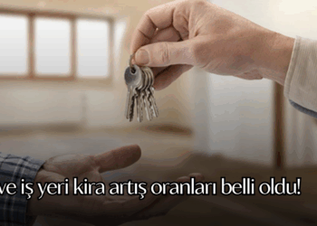 Ev ve iş yeri kira artış oranları belli oldu